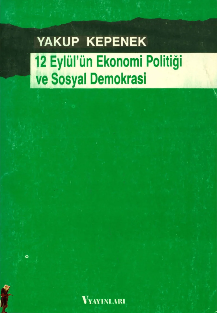 12 Eylülün Ekonomi Politiği ve Sosyal Demokrasi kitap kapağı