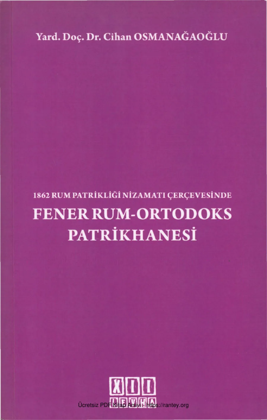 1862 Rum Patrikliği Nizamatı Çerçevesinde Fener Rum Ortodoks Patrikhanesi XII Levha Yayınları kapak görseli