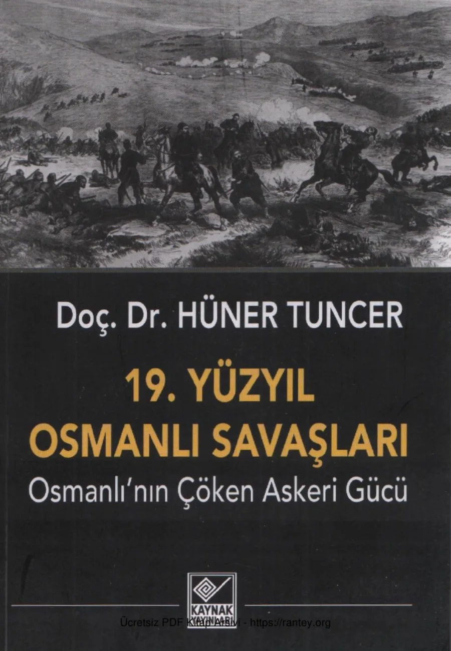 19 Yüzyıl Osmanlı Savaşları Osmanlının Çöken Askeri Gücü kapak görseli