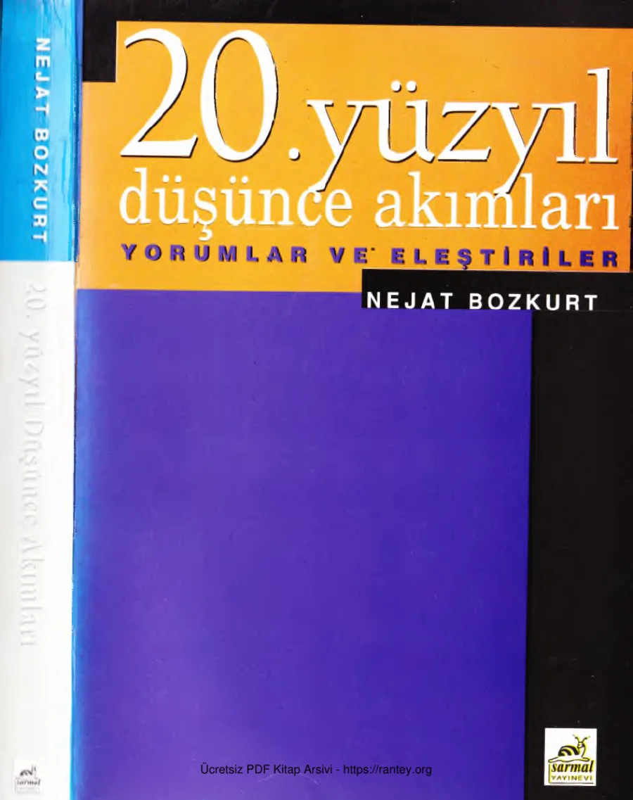 20Yüzyıl Düşünce Akımları Yorumlar ve Eleştiriler 1995 Sarmal yay 394 s kapak görseli