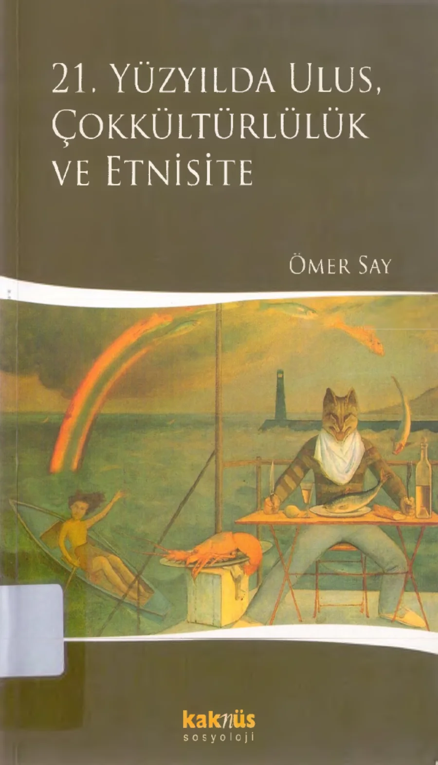 21 Yüzyılda Ulus Çokkültürlülük ve Etnisite kapak görseli