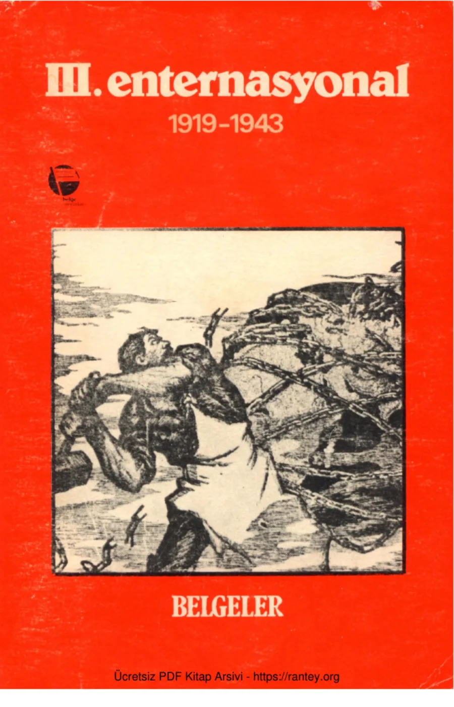 3 Enternasyonal Belgeler 1919 1943 Belge Yayınları kapak görseli