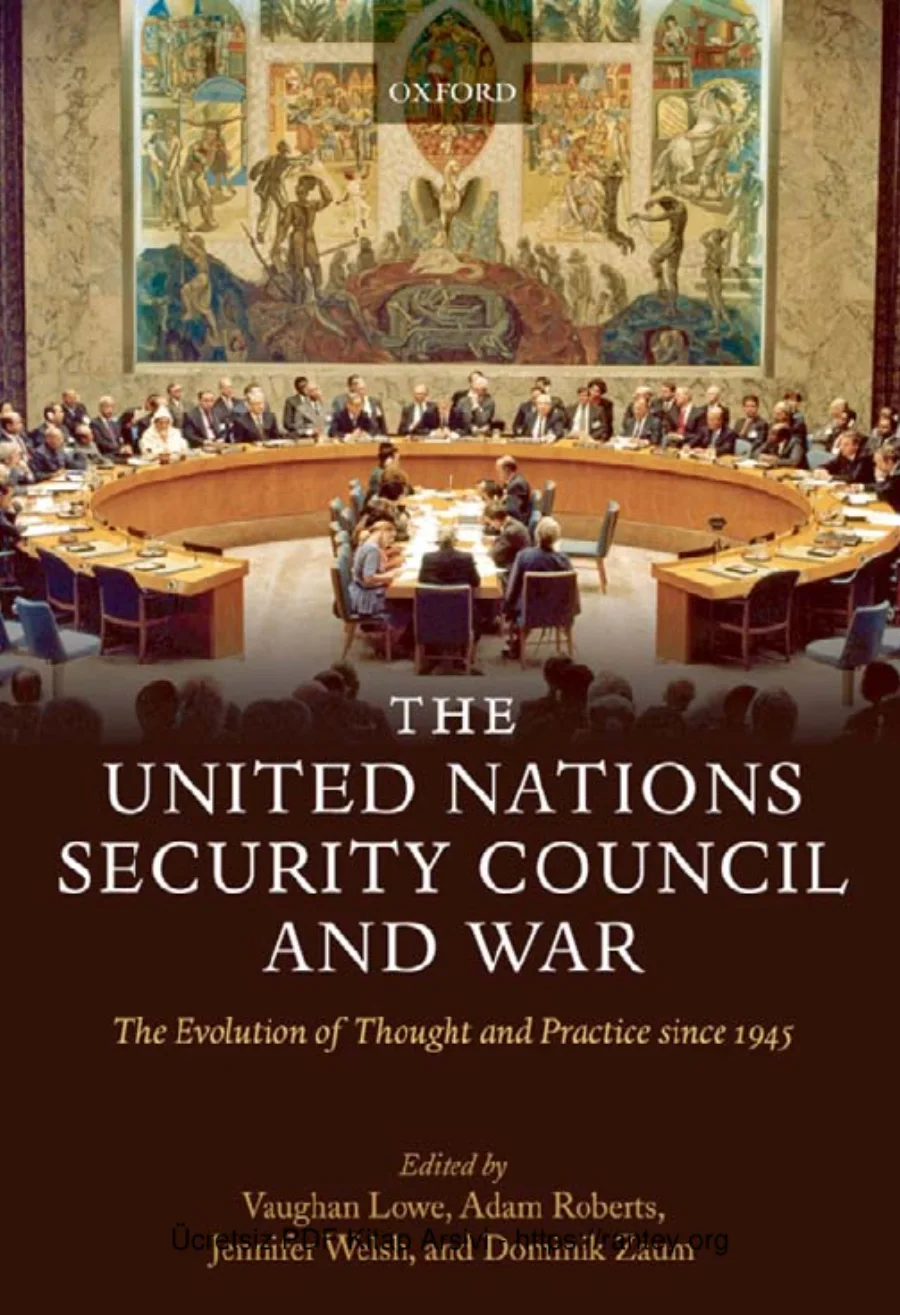 A Roberts J Welsh D Zaum The United Nations Security Council and War kapak görseli