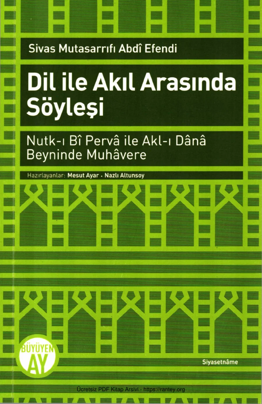 Abdi Efendi Dil ile Akıl Arasında Söyleşi Büyüyn Ay Yayınları kapak görseli