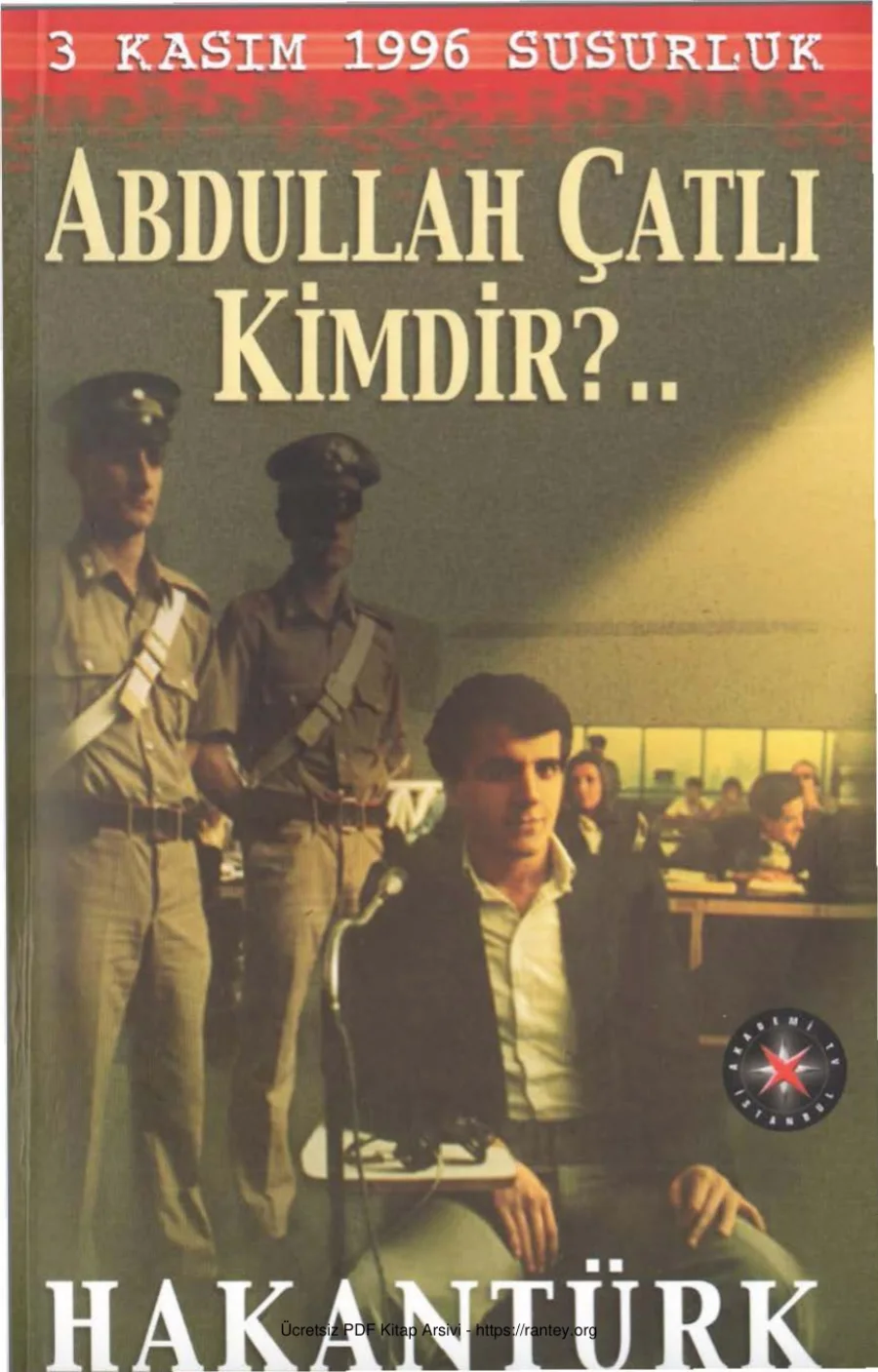 Abdullah Çatlı Kimdir kapak görseli