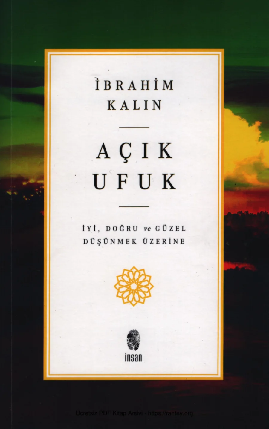 Açık Ufuk İyi Doğru ve Güzel Düşünmek Üzerine kapak görseli