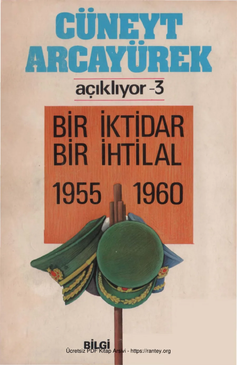 Açıklıyor 3 Bir İktidar Bir İhtilal 1955 1960 kapak görseli