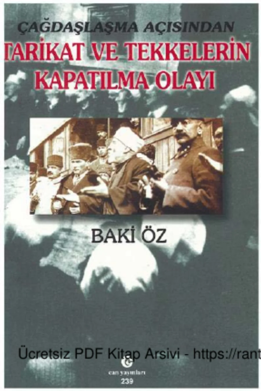 Açısından Tarikat ve Tekkelerin Kapatılma Olayı Can Yayınları kapak görseli