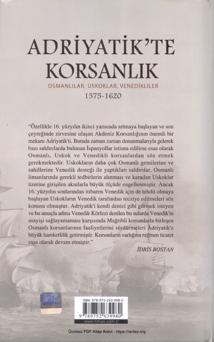 Adriyatikte Korsanlık Osmanlılar Uskoklar Venedikliler 1575 1620 kapak görseli