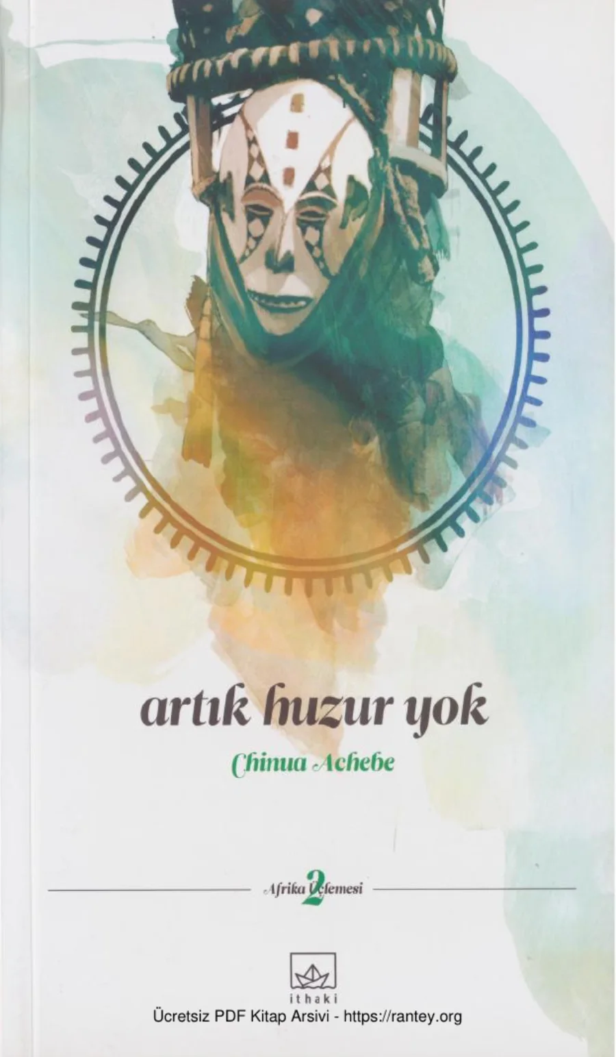 Afrika Üçlemesi Cilt 2 Artık Huzur Yok kapak görseli