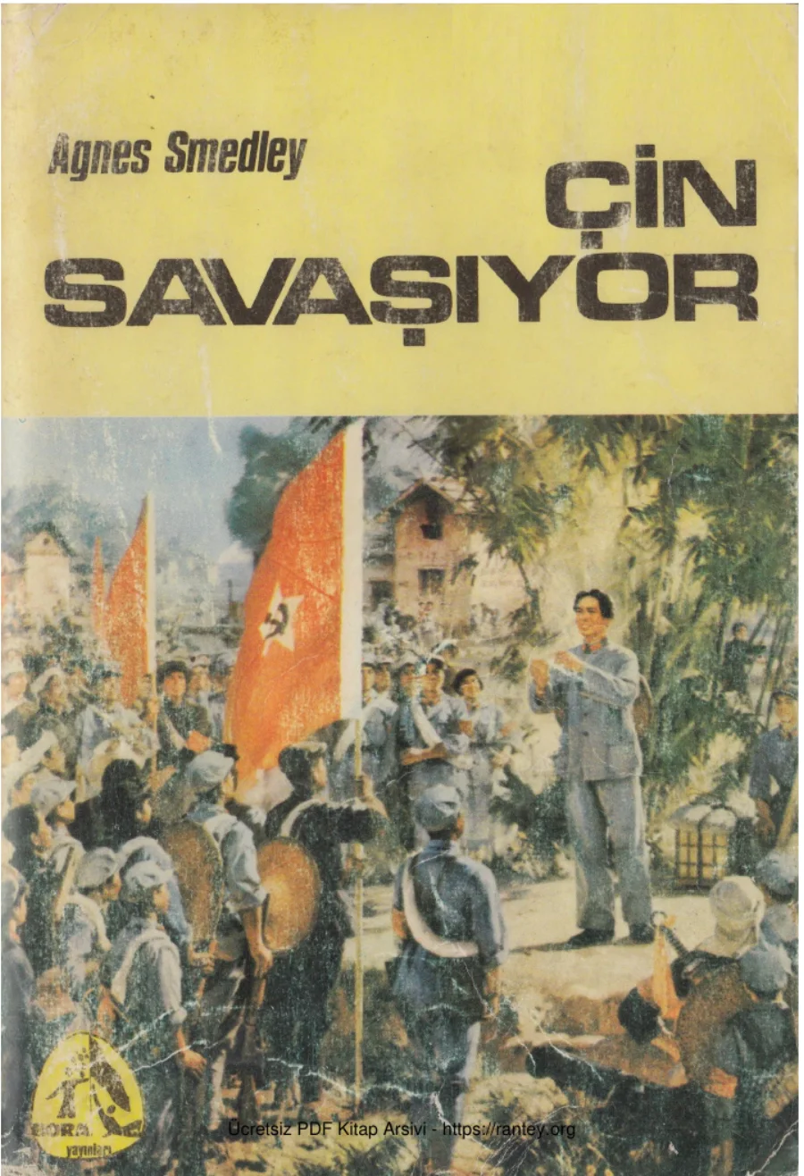 Agnes Smedley Çin Savaşıyor kapak görseli