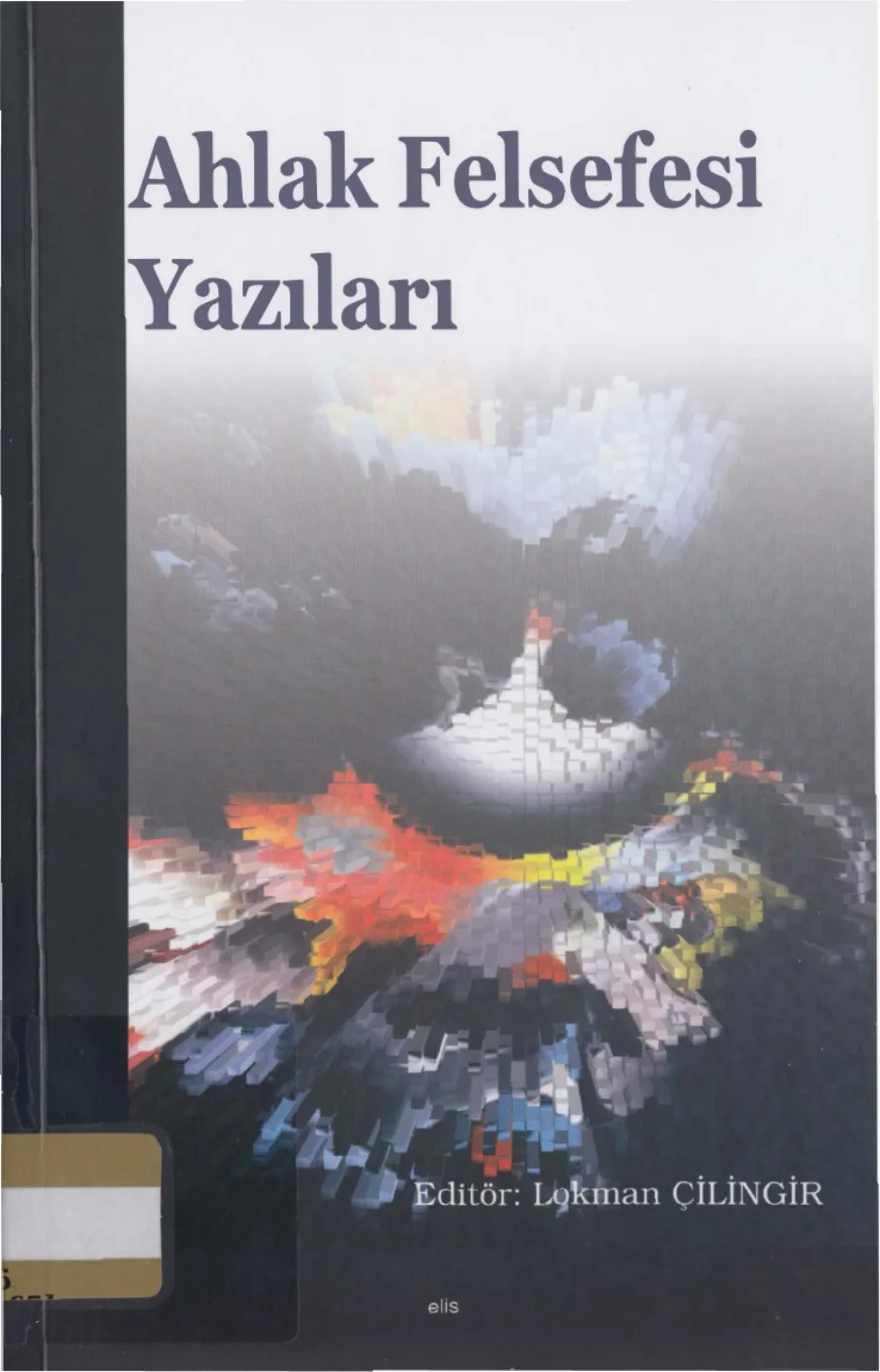 Ahlak Felsefesi Yazıları kitap kapağı