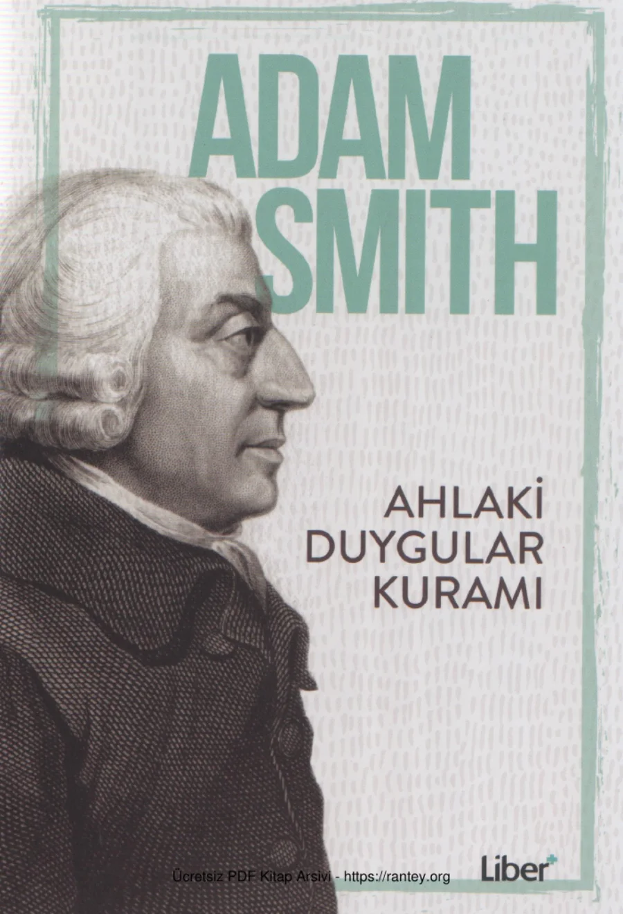 Ahlaki Duygular Kuramı Liber Yayınları kapak görseli