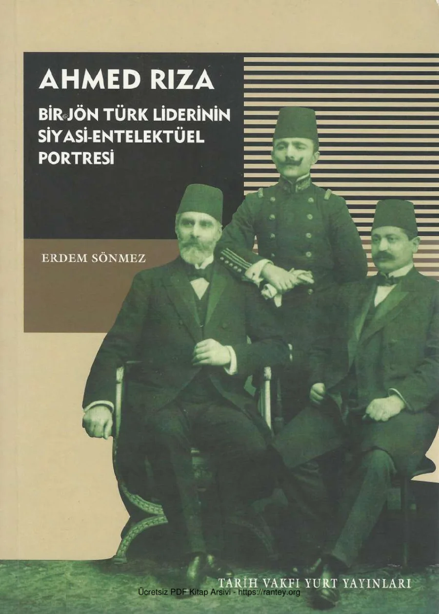 Ahmed Rıza Bir Jön Türk Liderinin Siyasi Entelektüel Portresi Tarih Vakfı Yurt Yayınları kapak görseli