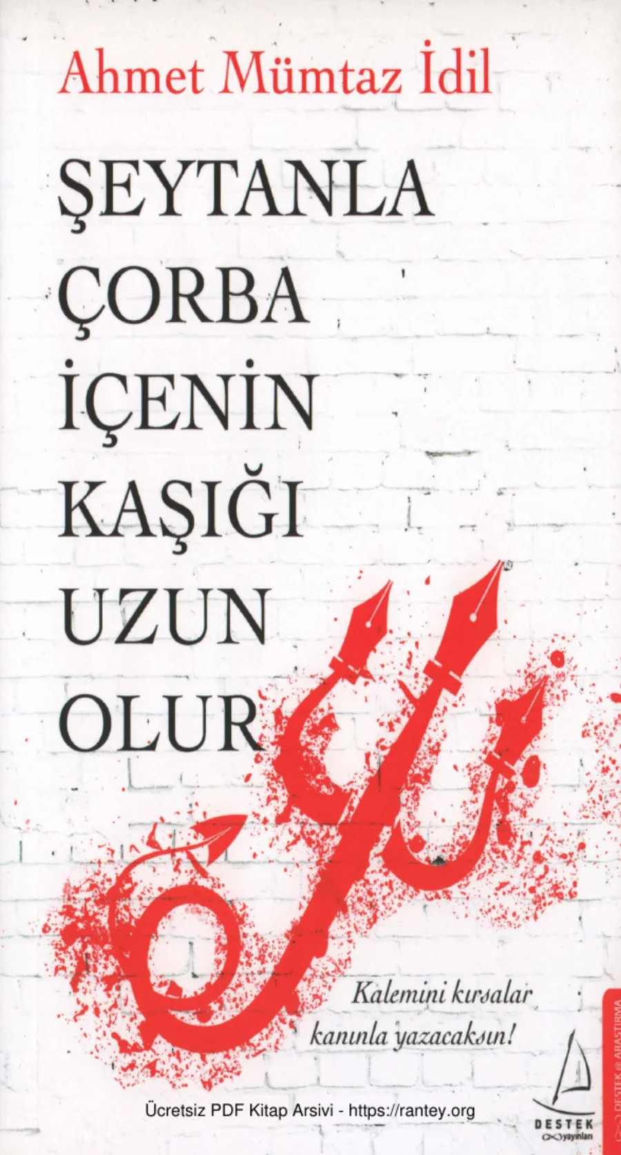 Ahmet Mümtaz İdil Şeytanla Çorba İçenin Kaşığı Uzun Olur kapak görseli