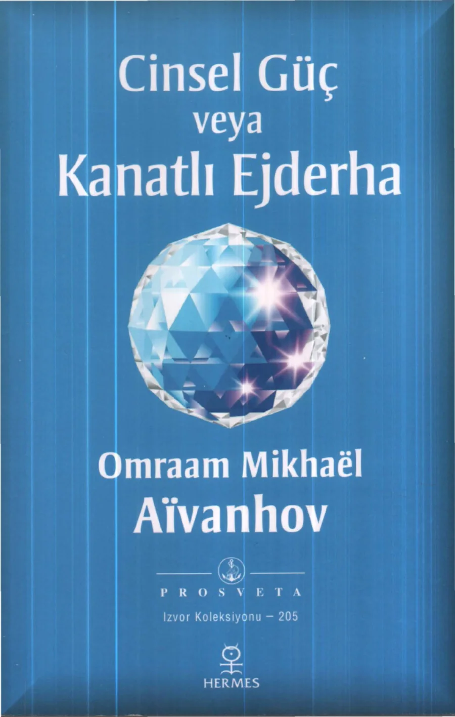 Aivanhov Cinsel Güç veya Kanatlı Ejderha kapak görseli