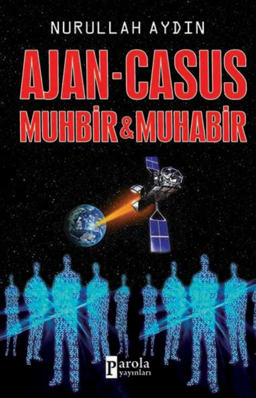 Ajan Casus Muhbir ve Muhabir kapak görseli