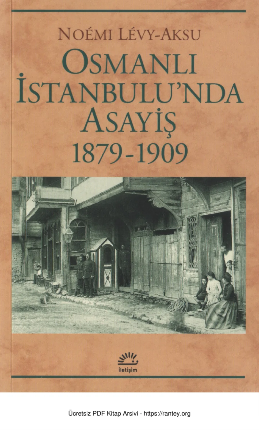 Aksu Osmanlı İstanbulunda Asayiş 1879 1909 kapak görseli
