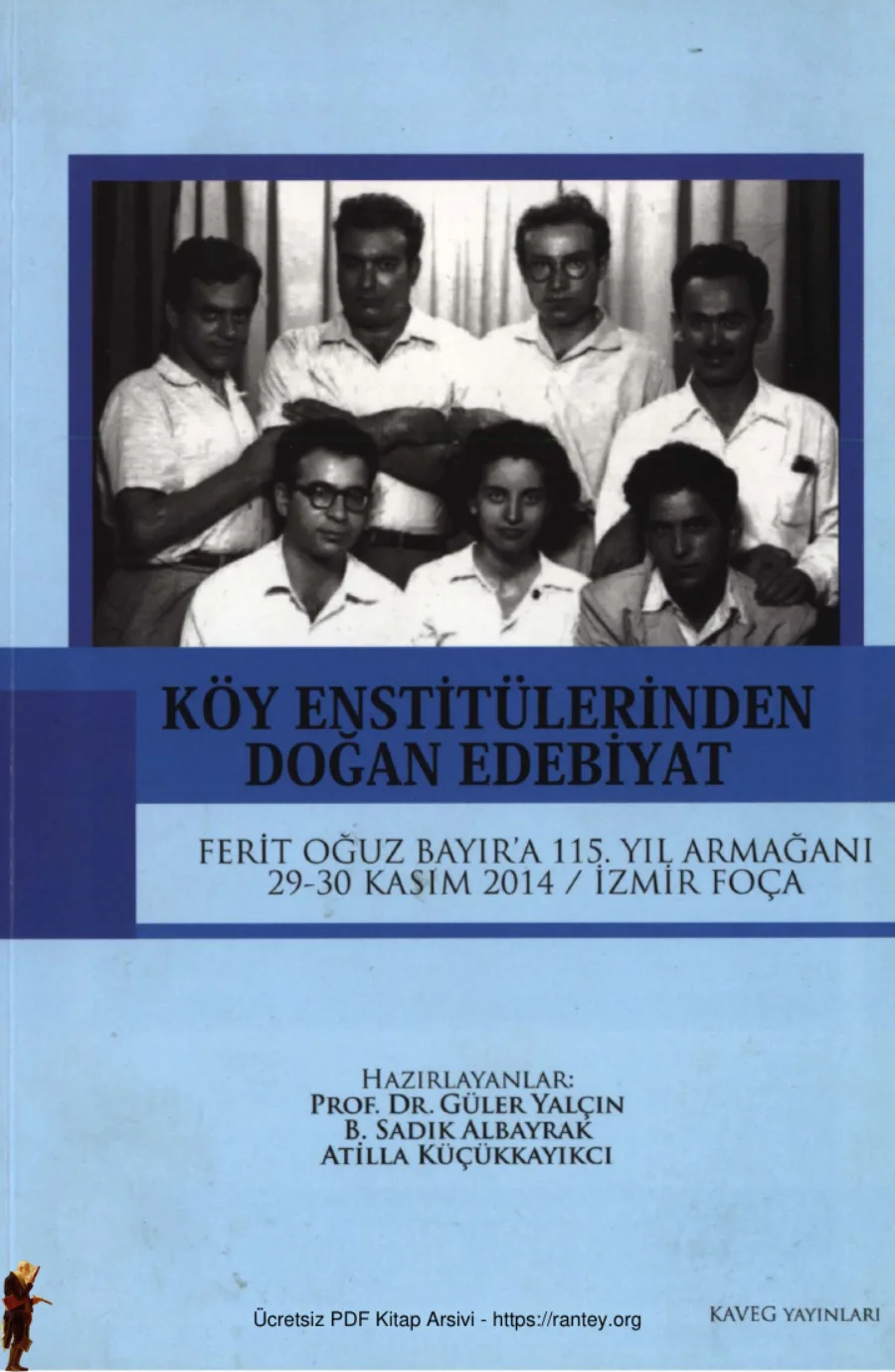 Albayrak A Küçükkayıkçı Köy Enstitülerinden Doğan Edebiyat Kaveg Yayınları kapak görseli