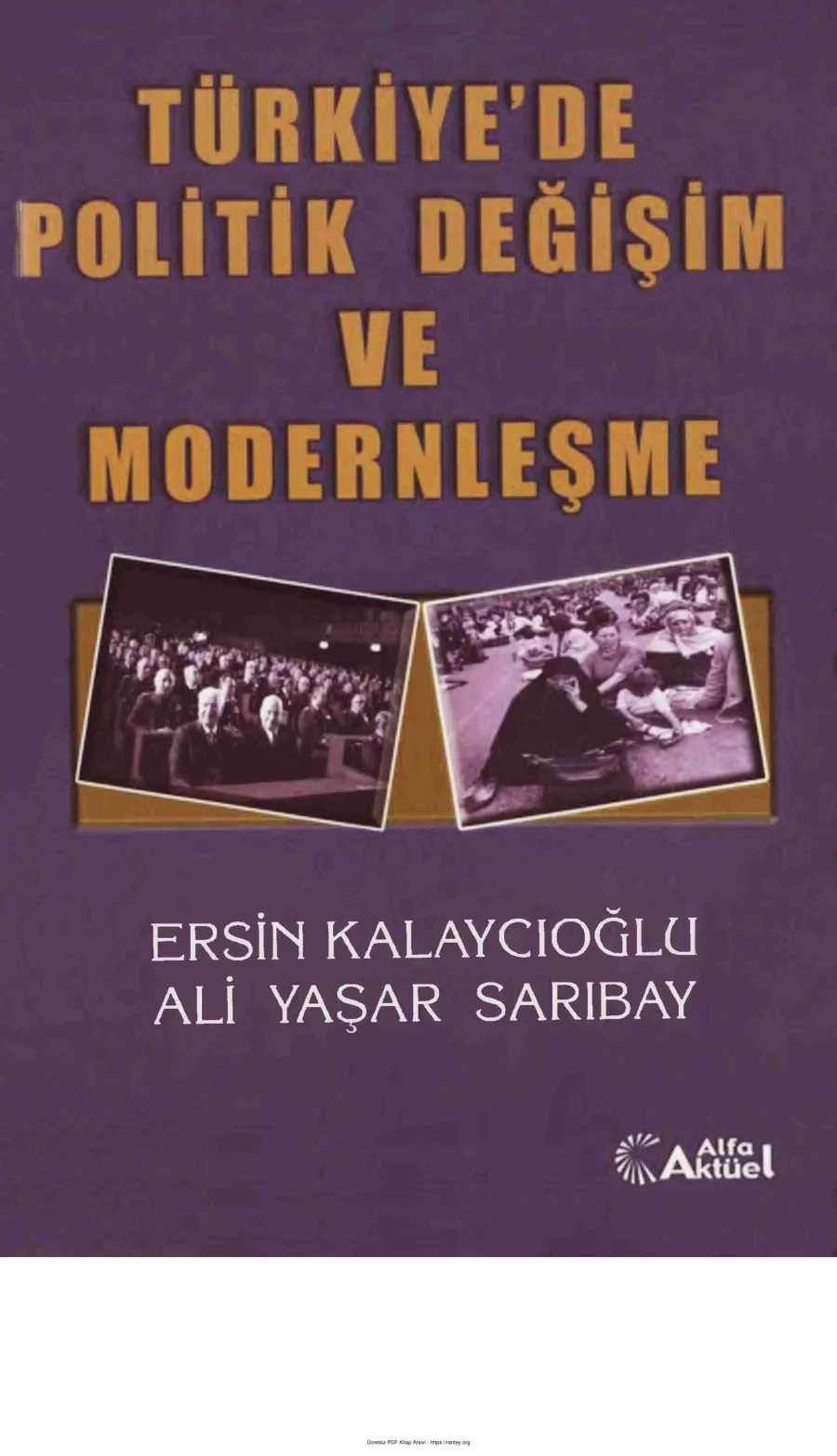 Ali Yaşar Sarıbay Türkiyede Politik Değişim ve Modernleşme Alfa Aktüel Yayınları kapak görseli