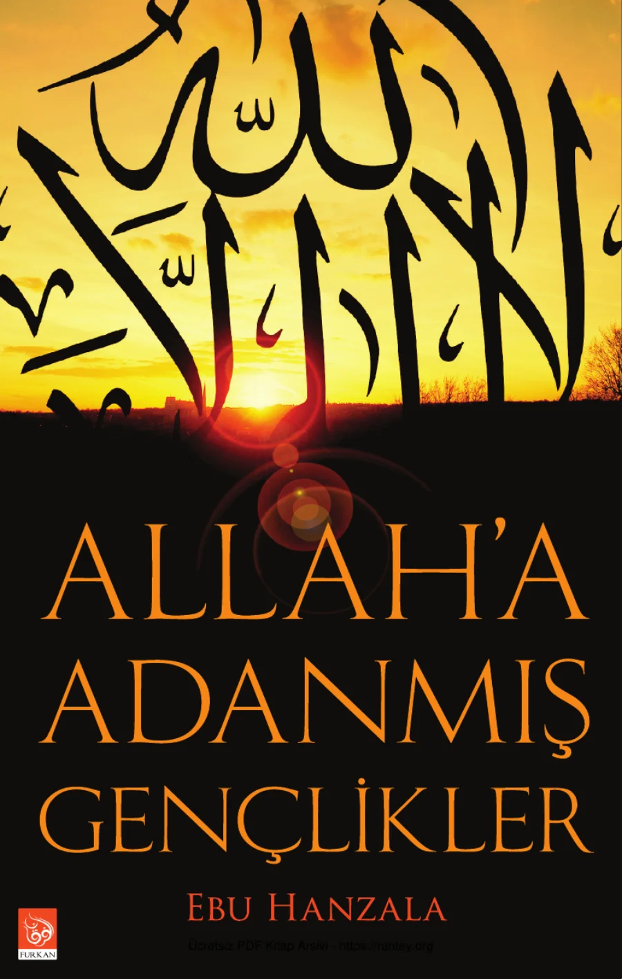 ALLAH A ADANMIŞ GENÇLİKLER EBU HANZALA Ebu Abdulmumin Tekin Mıhçı kapak görseli