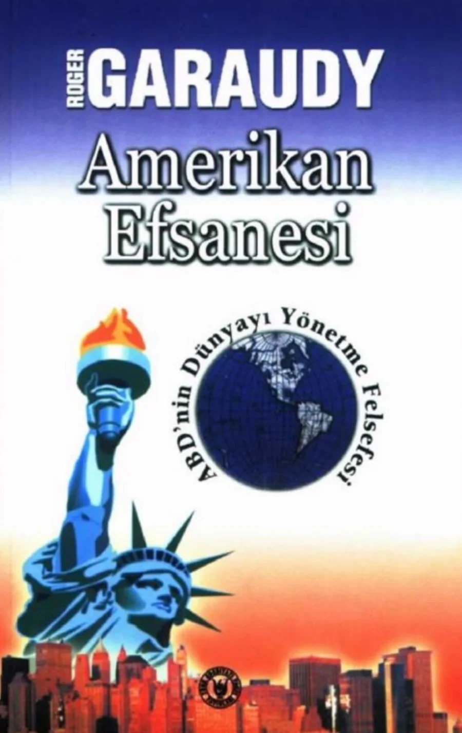 Amerikan Efsanesi Türk Edabıyatı Vakfı Yayınları kitap kapağı