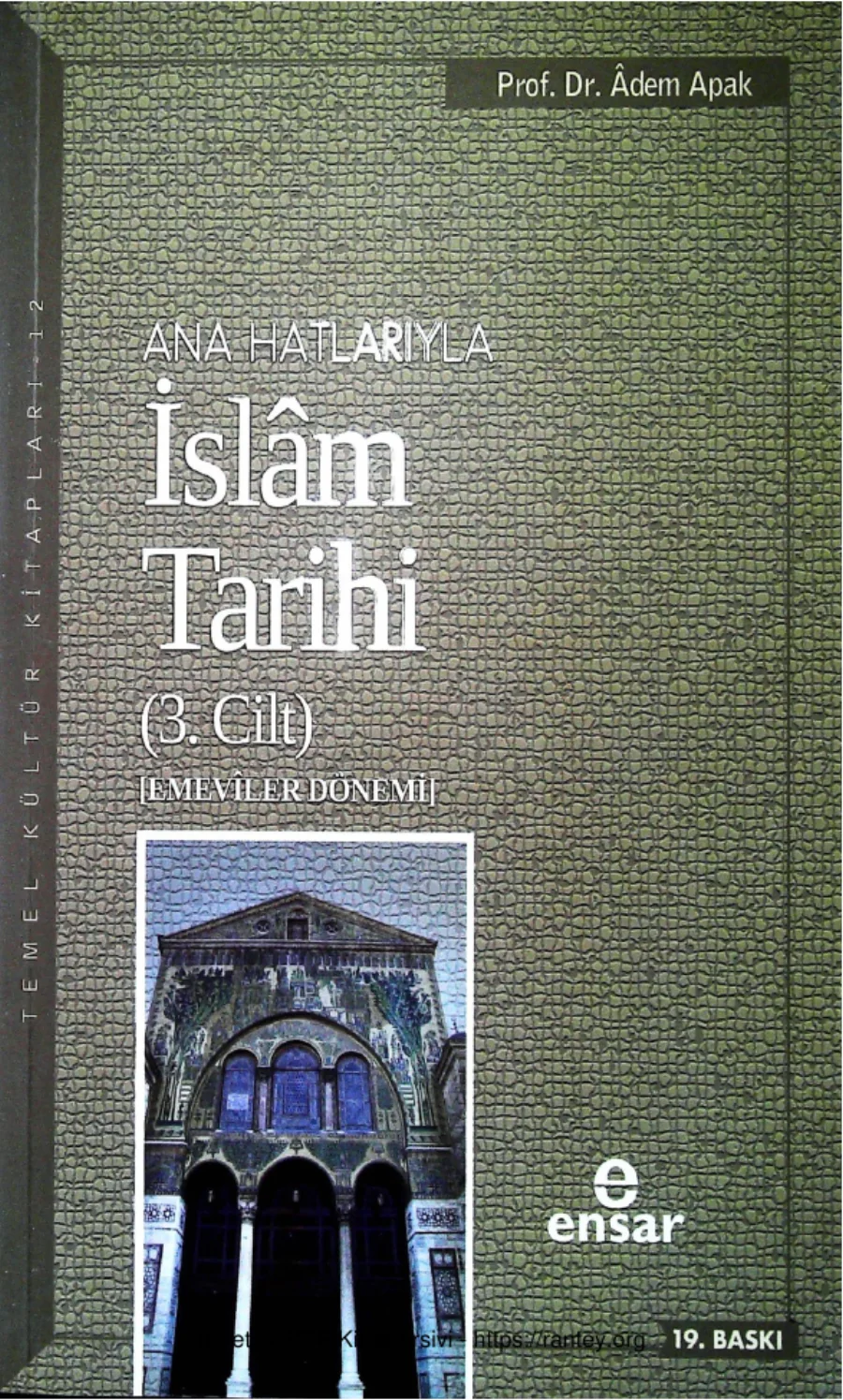 Ana Hatlariyla Islam Tarihi03 Emeviler Donemi kapak görseli