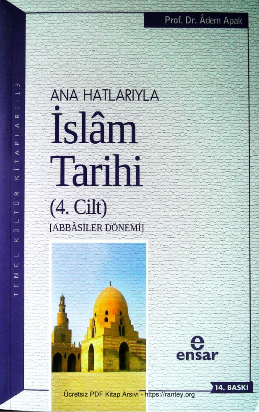 Ana Hatlariyla Islam Tarihi04 Abbasiler Donemi kapak görseli