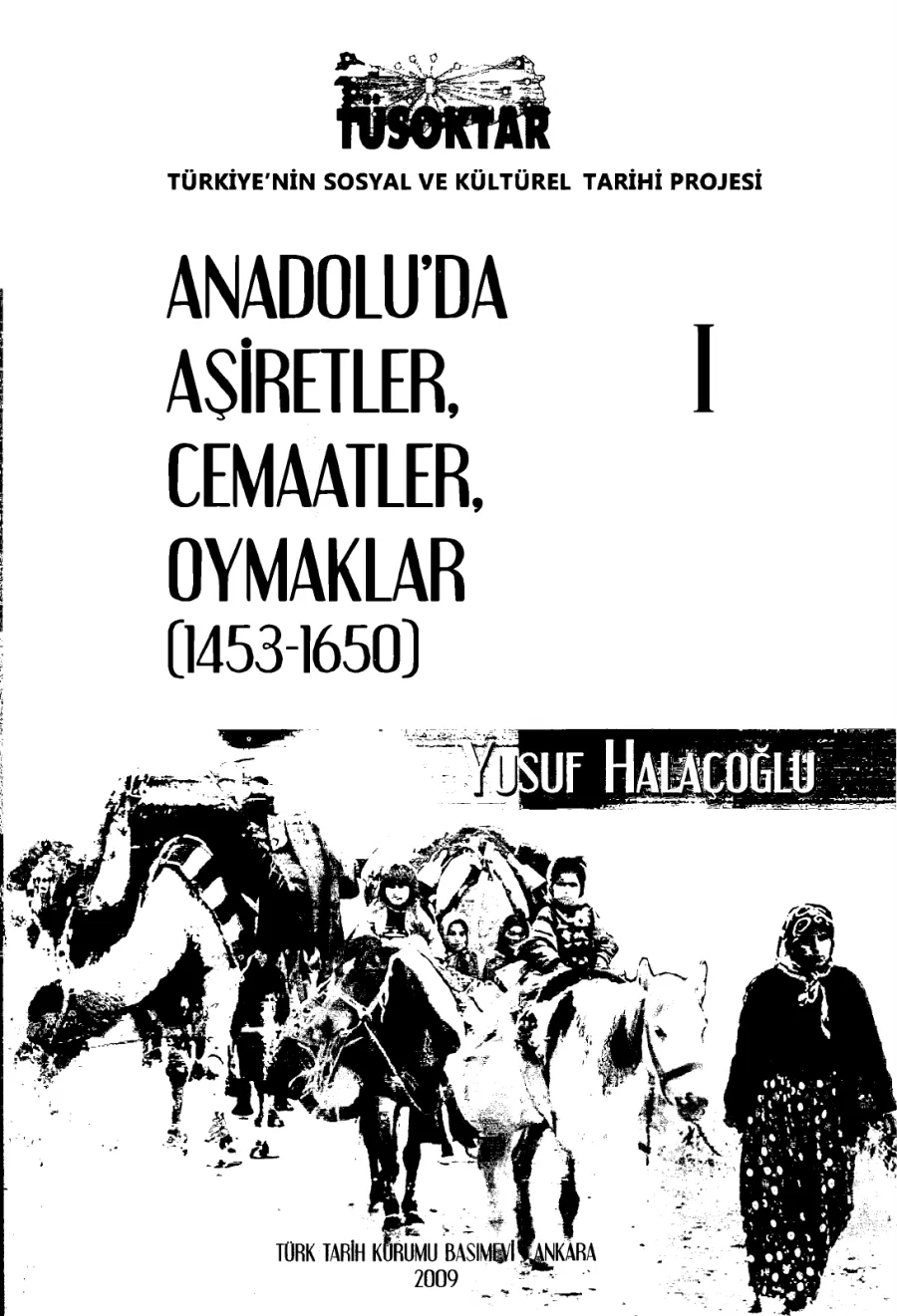 Anadolu'da Aşiretler, Cemaatler, Oymaklar 1453-1650 kapak görseli