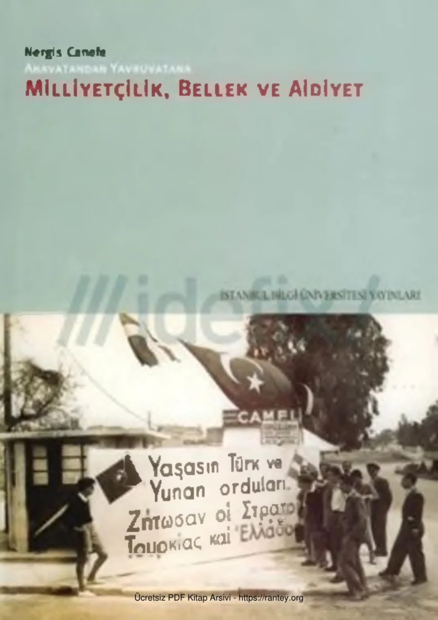 Anavatandan Yavruvatana Milliyetçilik Bellek ve Aidiyet İstanbul Bilgi Üniversitesi Yayınları kapak görseli