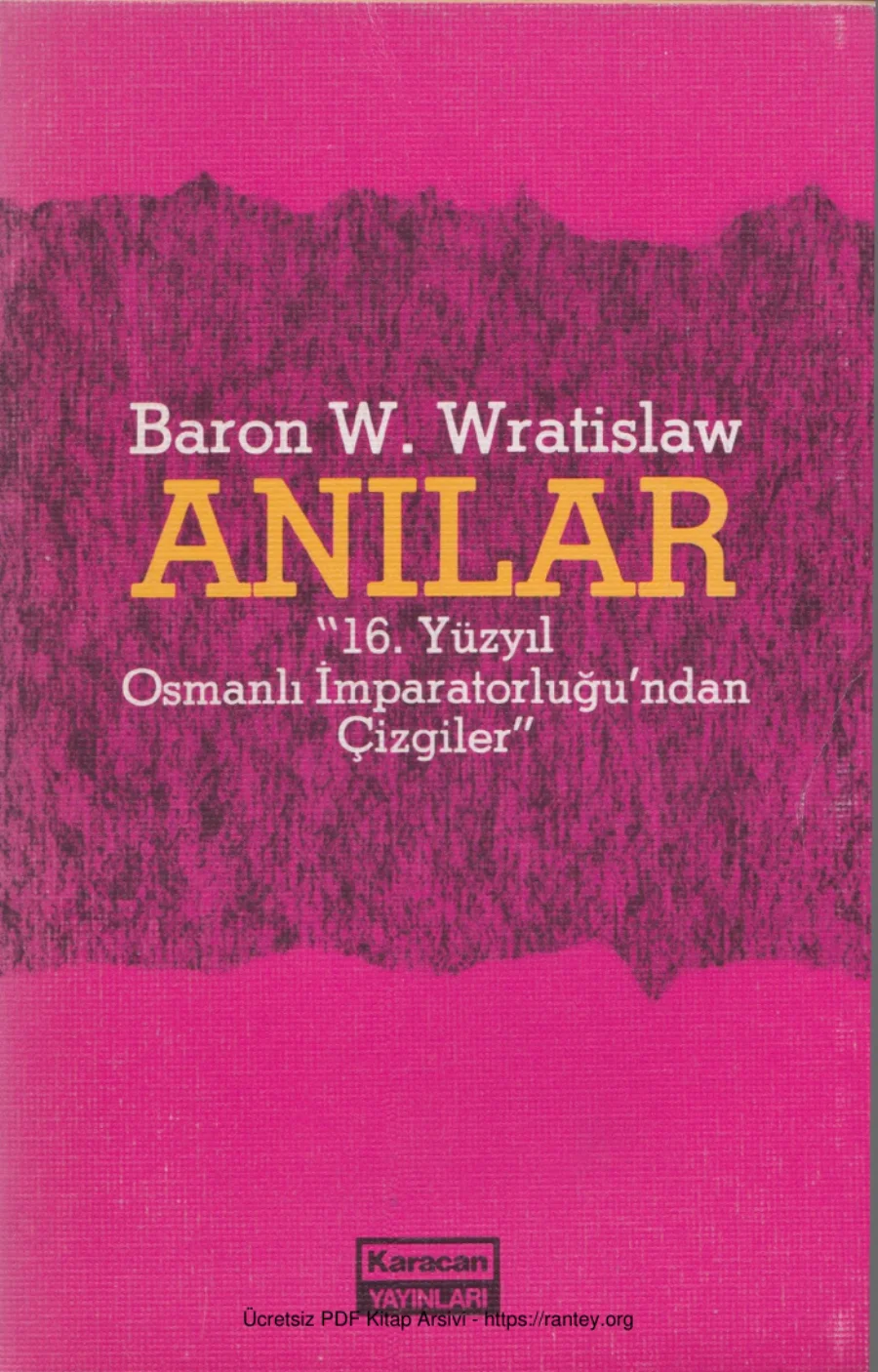 Anılar 16 Yüzyıl Osmanlı İmparatorluğundan Çizgiler kapak görseli