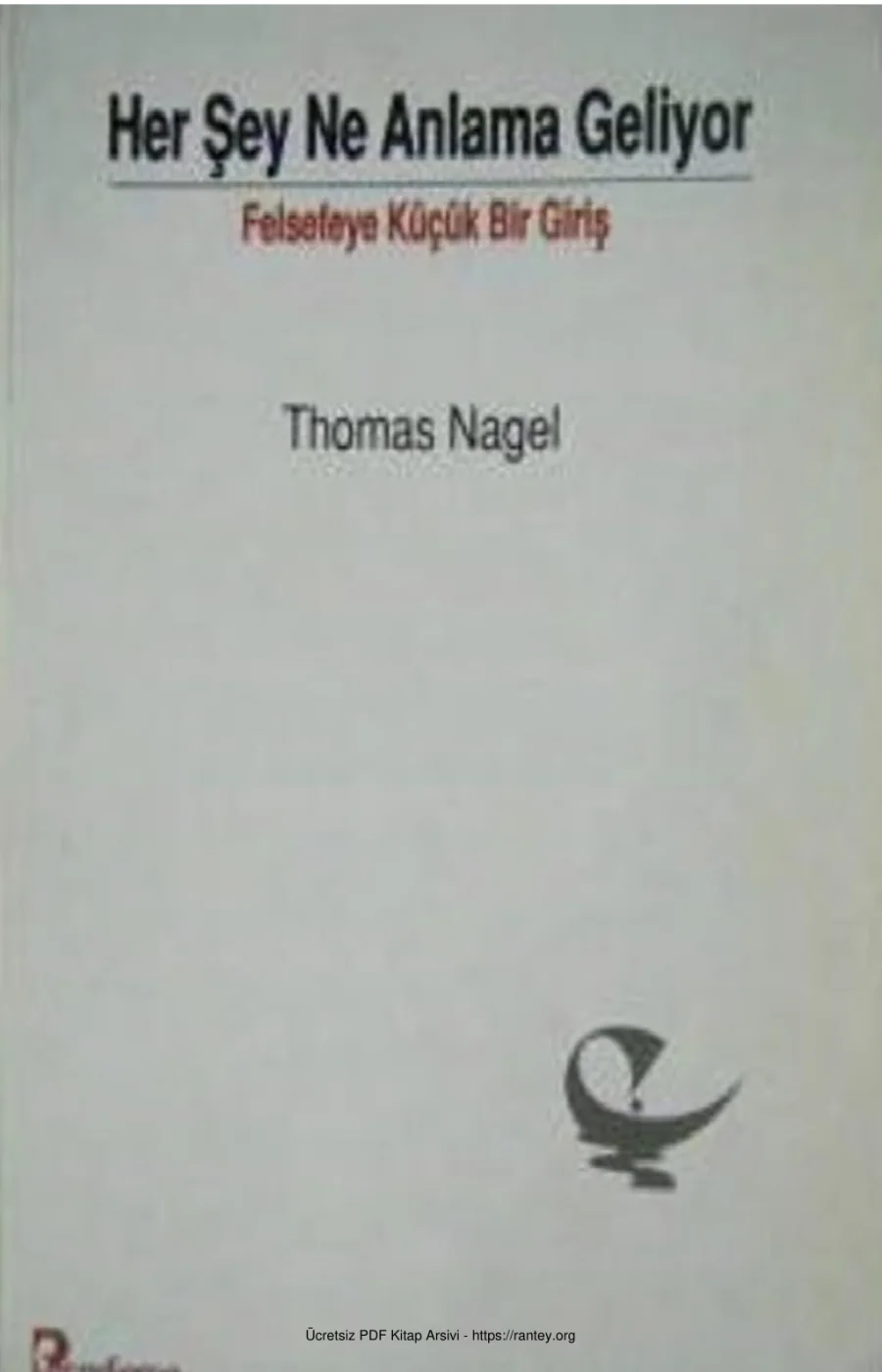 Anlama Geliyor Felsefeye Giriş Thomas Nagel kapak görseli