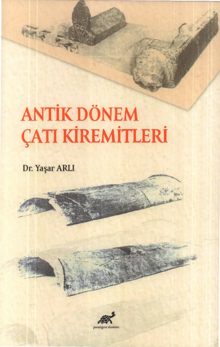 Antik Dönem Çatı Kiremitleri kapak görseli