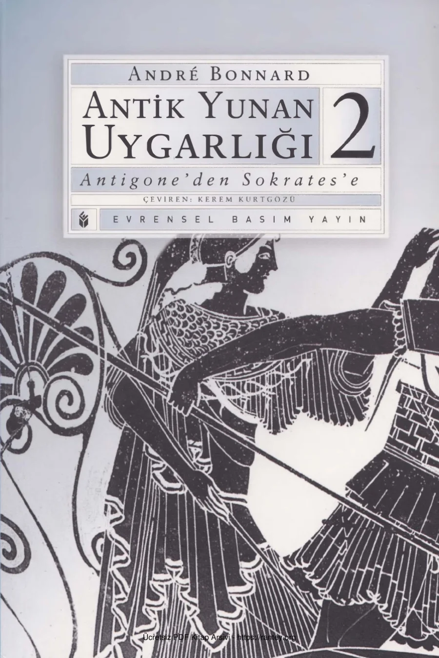 Antik Yunan Uygarlığı 2 Antigone'den Sokratese kapak görseli