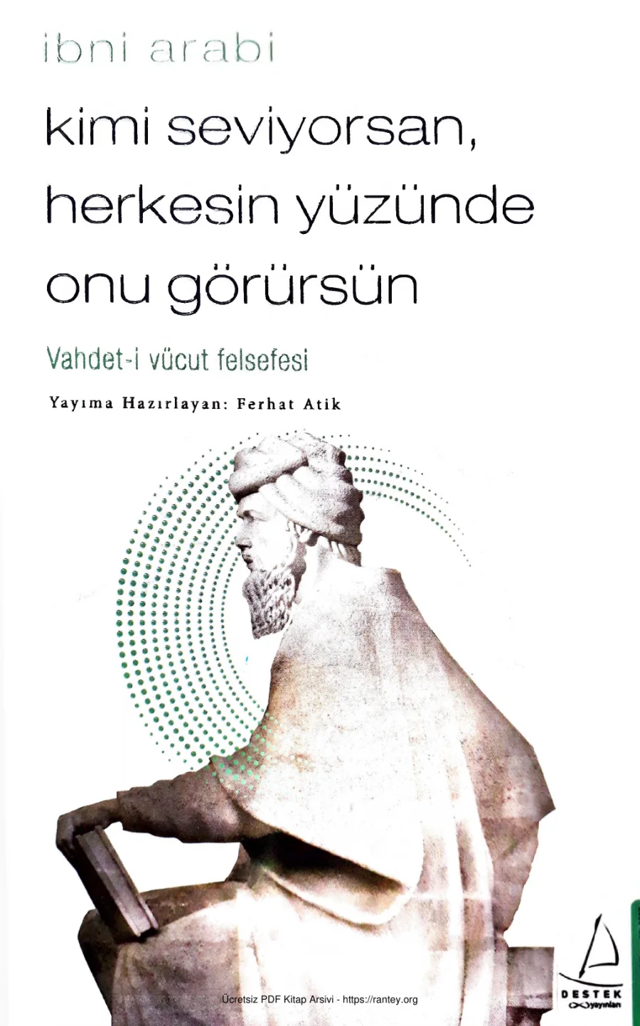 Arabi Kimi Seviyorsan Herkesin Yüzünde Onu Görürsün Vahdet i Vücut Felsefesi kapak görseli