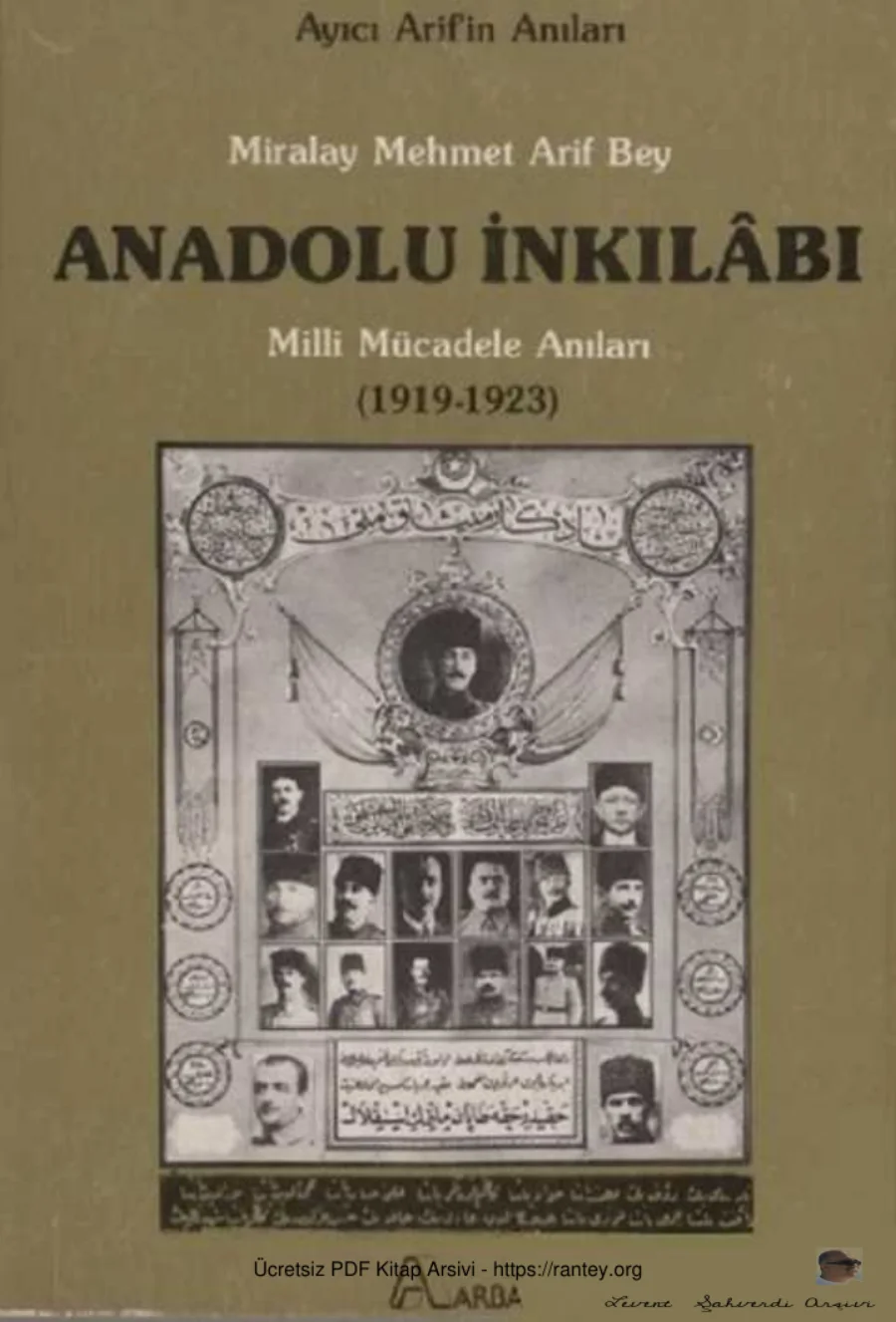 Arif Bey Ayıcı Arifin Anıları Anadolu İnkilabı Milli Mücadele Anıları 1919 1923 Arba Yayınları kapak görseli