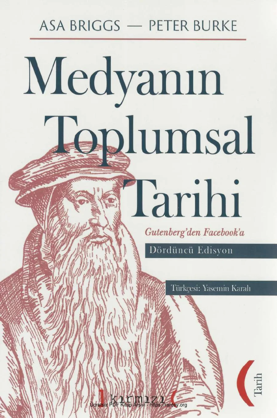 Asa Briggs Medyanın Toplumsal Tarihi Dördüncü Edisyon kapak görseli