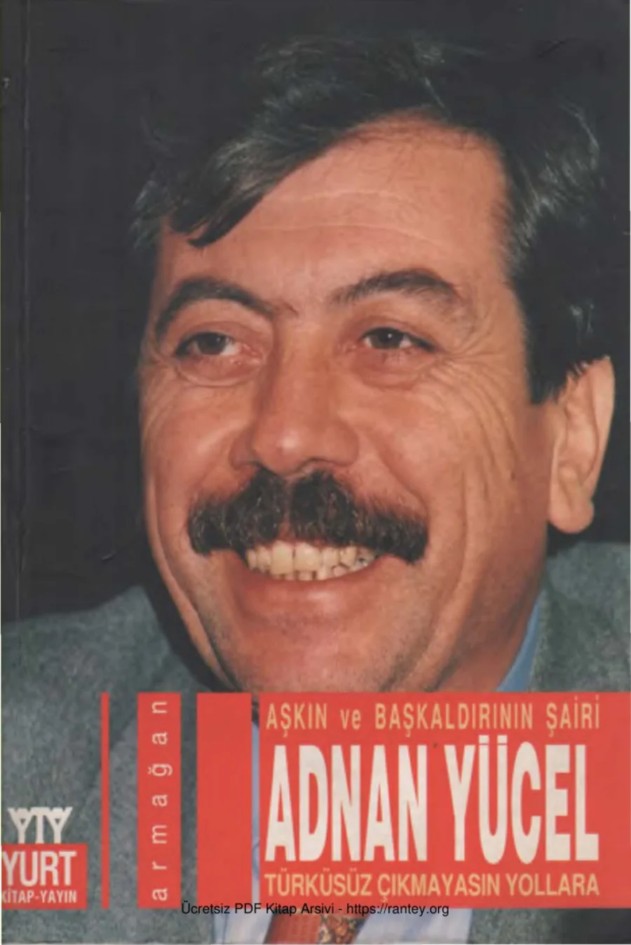 Aşkın ve Başkaldırının Şairi Adnan Yücel kapak görseli