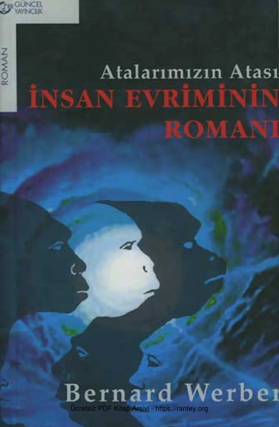 Atalarımızın Atası İnsan Evriminin Romanı kapak görseli