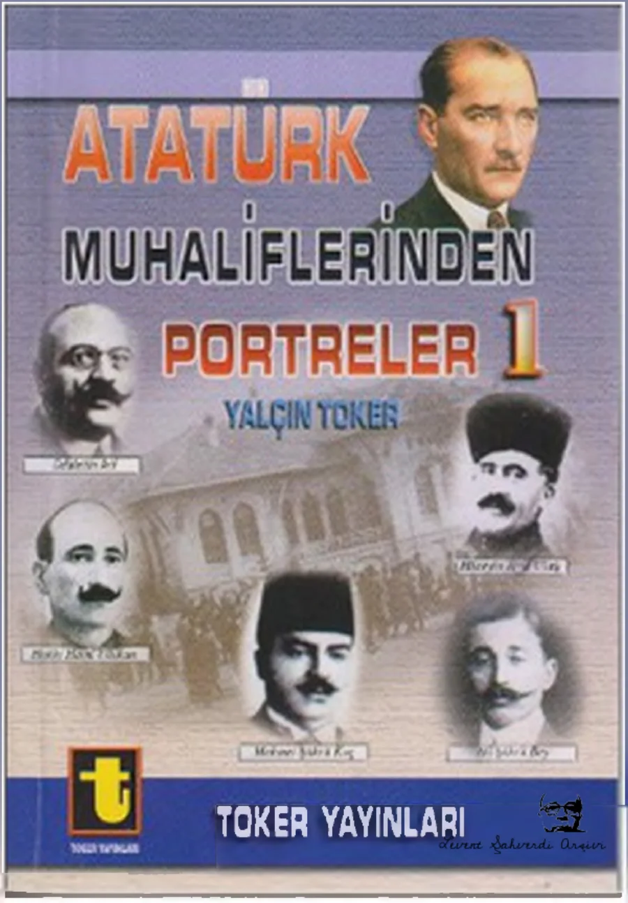 Atatürk Muhaliflerinden Portreler 1 kapak görseli