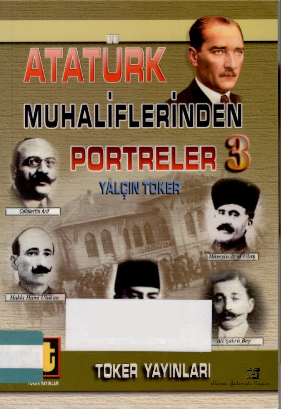Atatürk Muhaliflerinden Portreler 3 kapak görseli