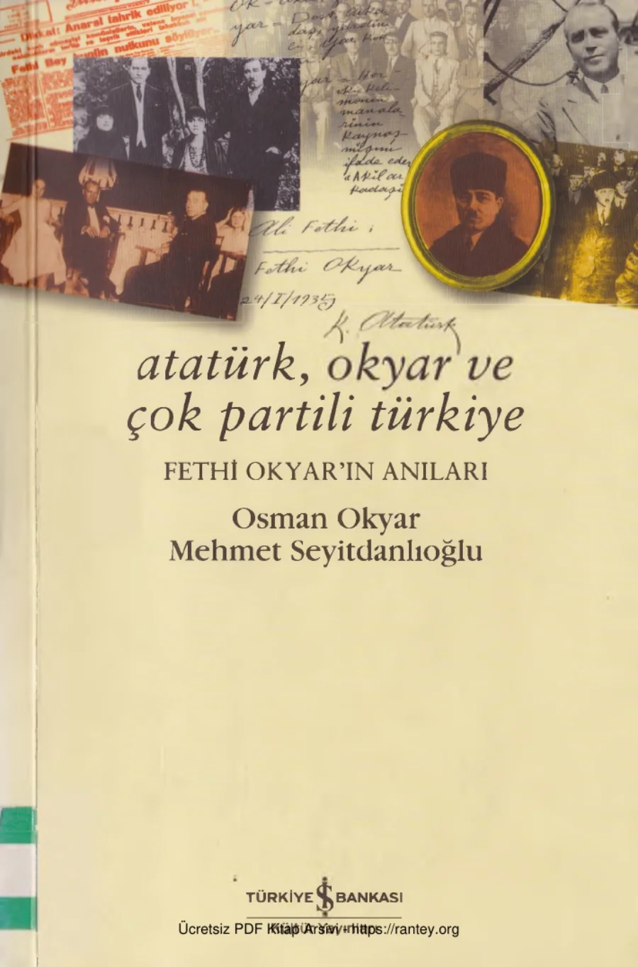 Atatürk Okyar ve Çok Partili Türkiye Fethi Okyarın kapak görseli