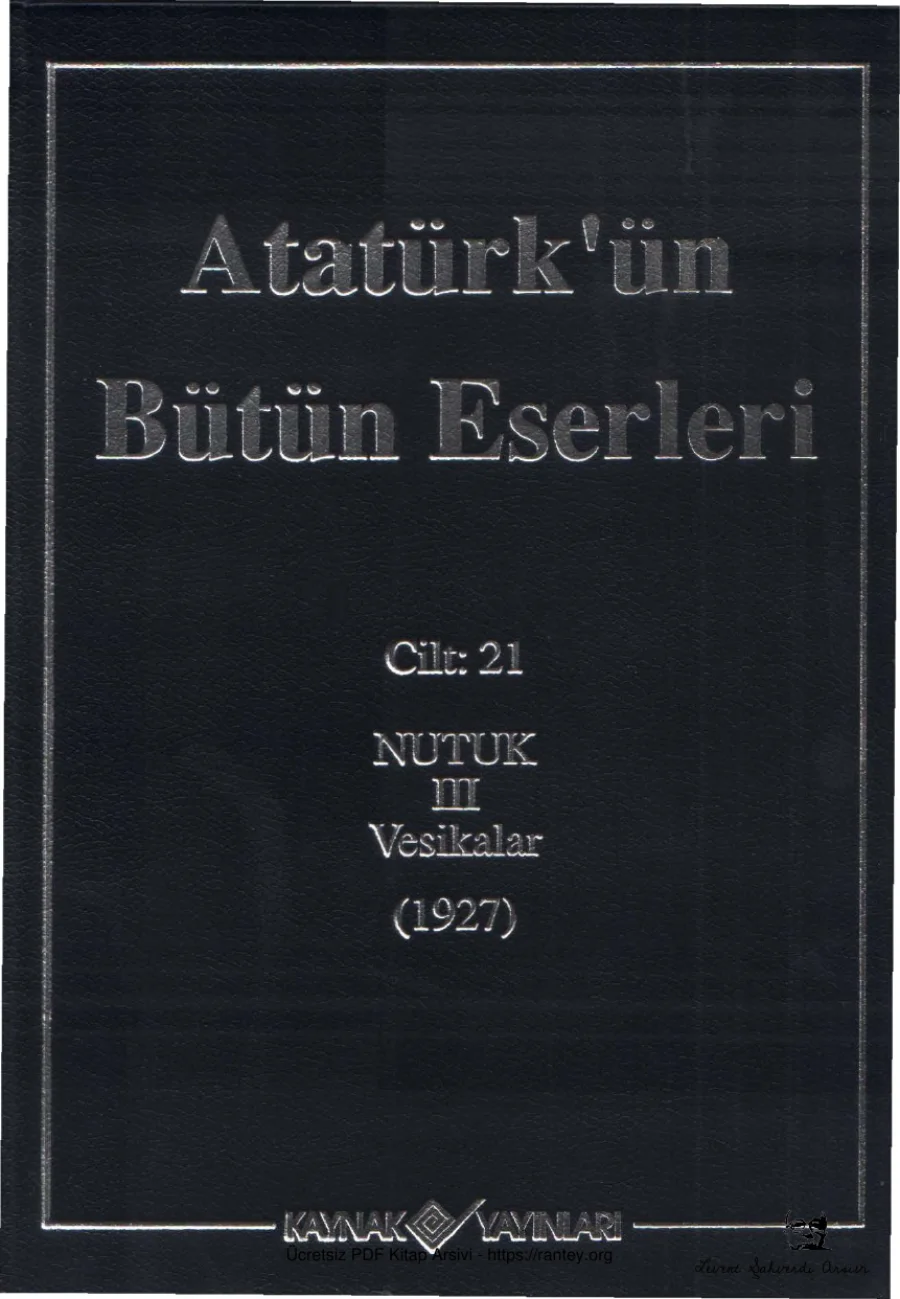Atatürk'ün Bütün Eserleri Cilt 21: Nutuk III – Vesikalar (1927) kapak görseli