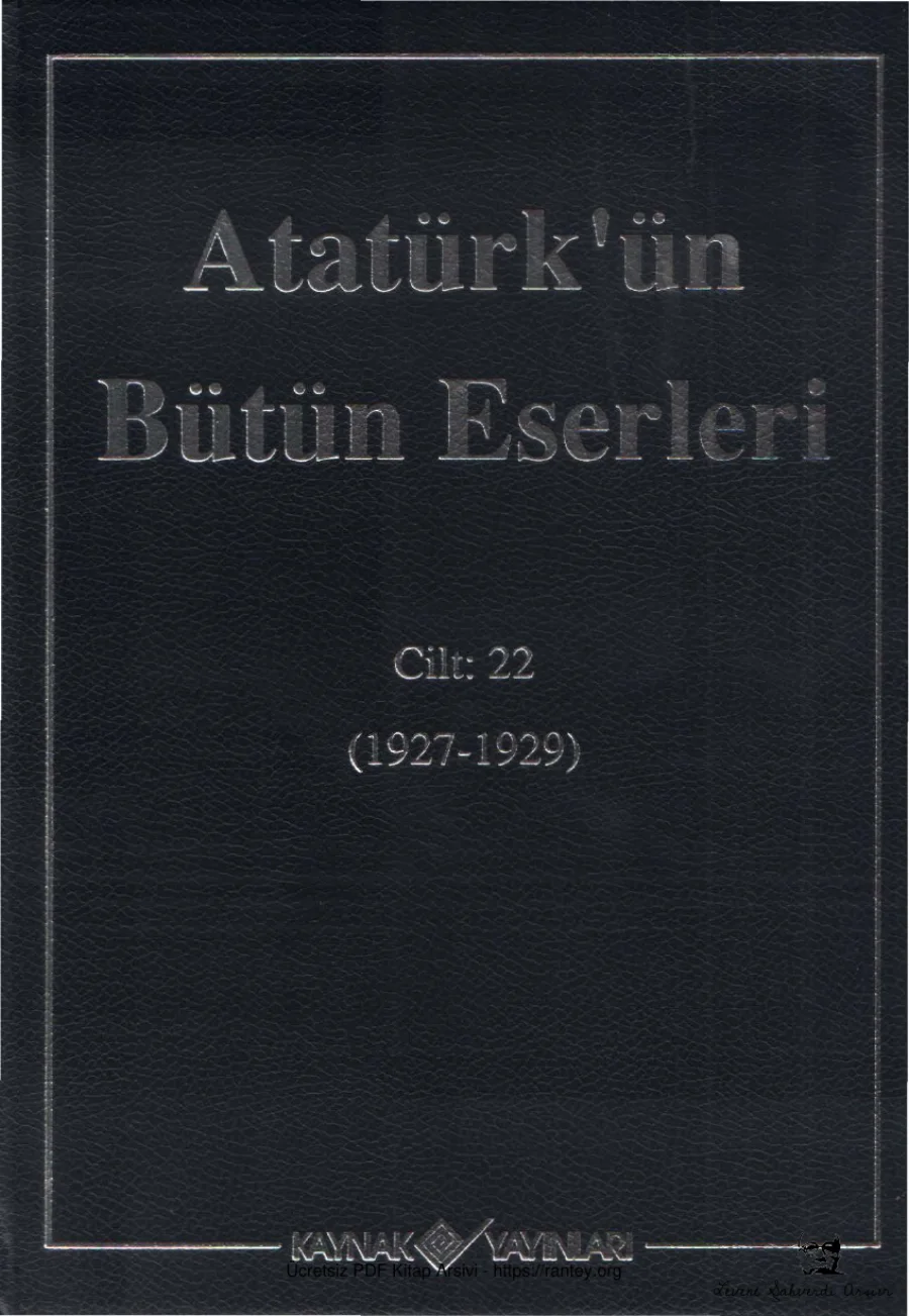 Atatürk'ün Bütün Eserleri Cilt 22: 1927-1929 kitap kapağı