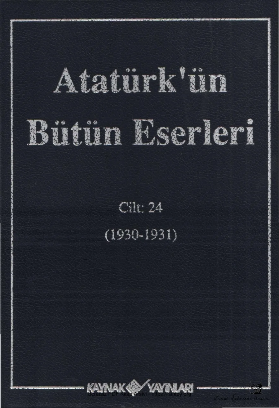 Atatürk'ün Bütün Eserleri Cilt 24: 1930-1931 kitap kapağı