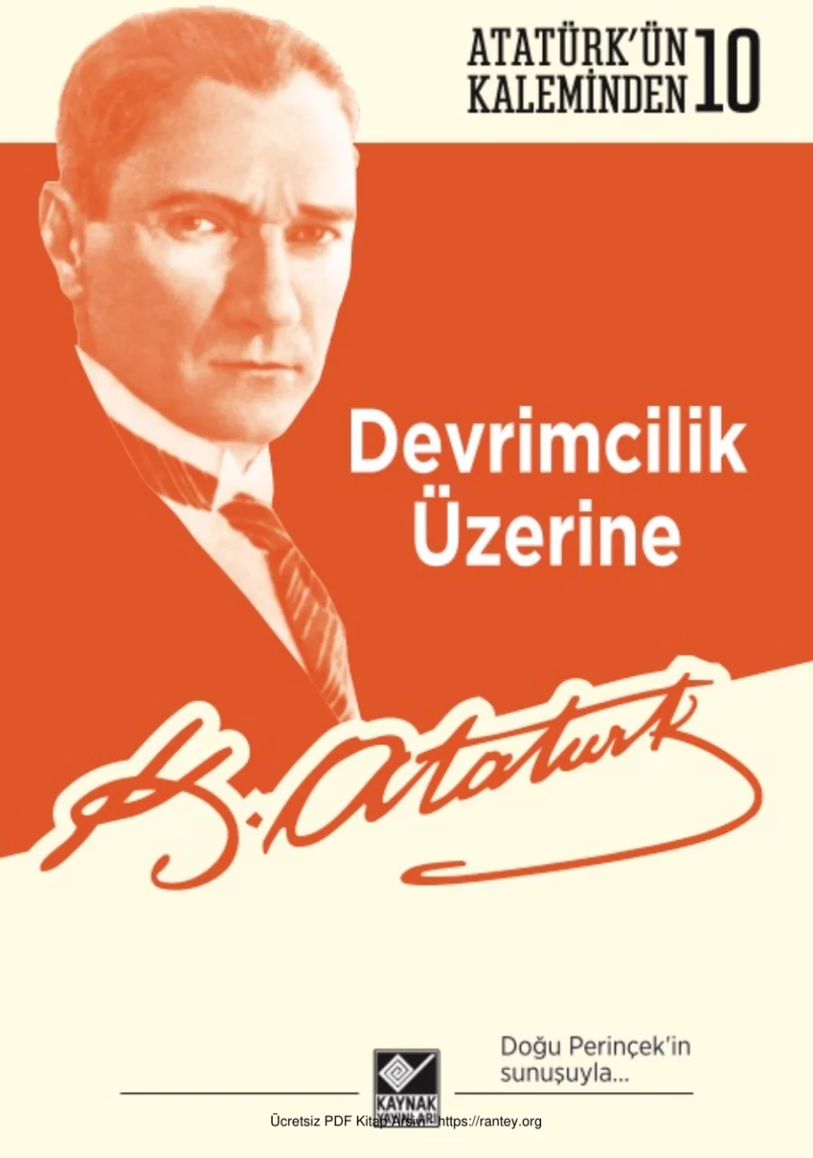 Atatürk'ün Kaleminden 10: Devrimcilik Üzerine kitap kapağı