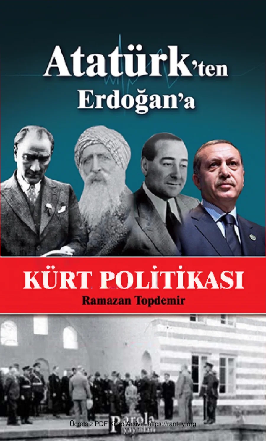 Atatürkten Erdoğana Kürt Politikası kapak görseli