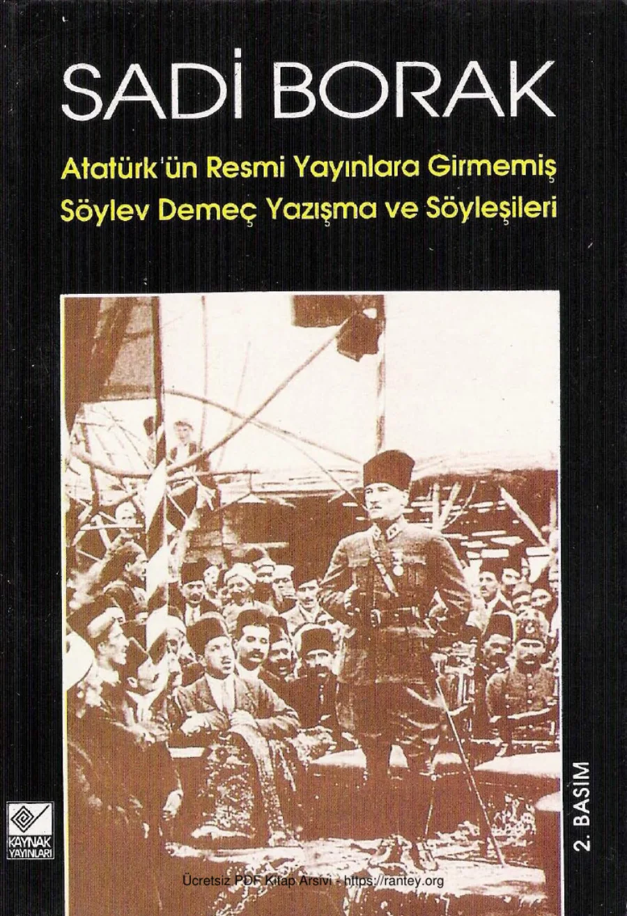 Atatürkün Resmi Yayınlara Girmemiş Söylev Demeç Yazışma Ve Söyleşileri kapak görseli