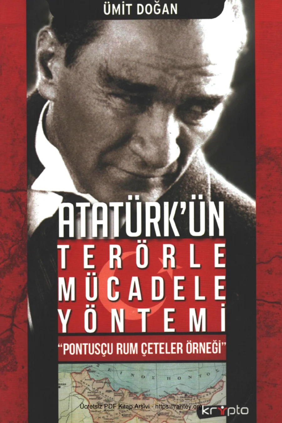 Atatürkün Terörle Mücadele Yöntemi Pontosçu Rum Çeteler Örneği kapak görseli