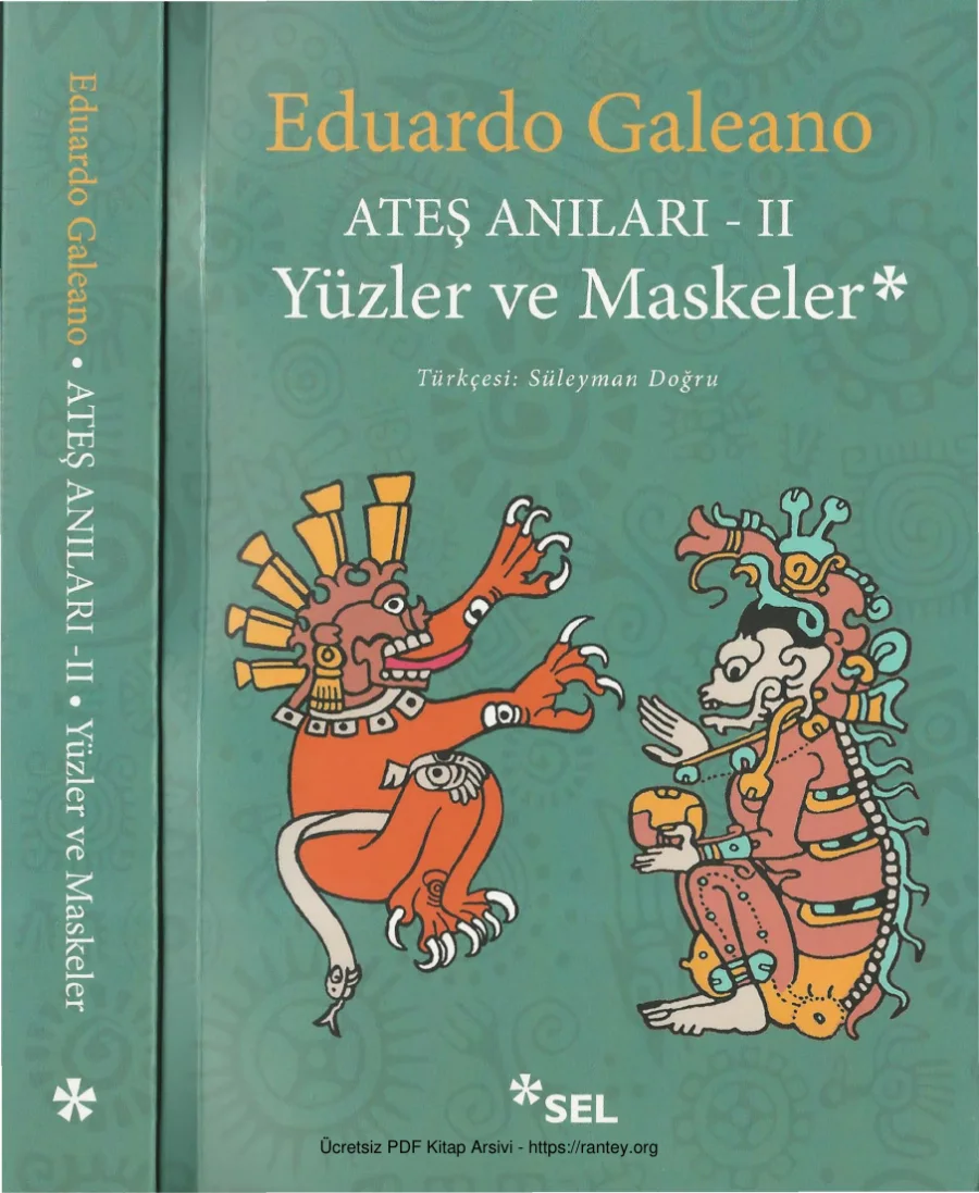 Ateş Anıları 2 Yüzler ve Maskeler Sel Yayınları kapak görseli